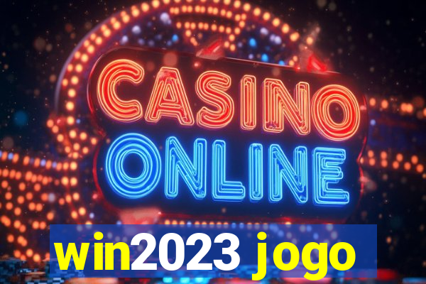 win2023 jogo